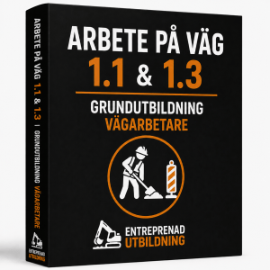 Arbete på väg 1.1 & 1.3 - grundutbildning vägarbetare